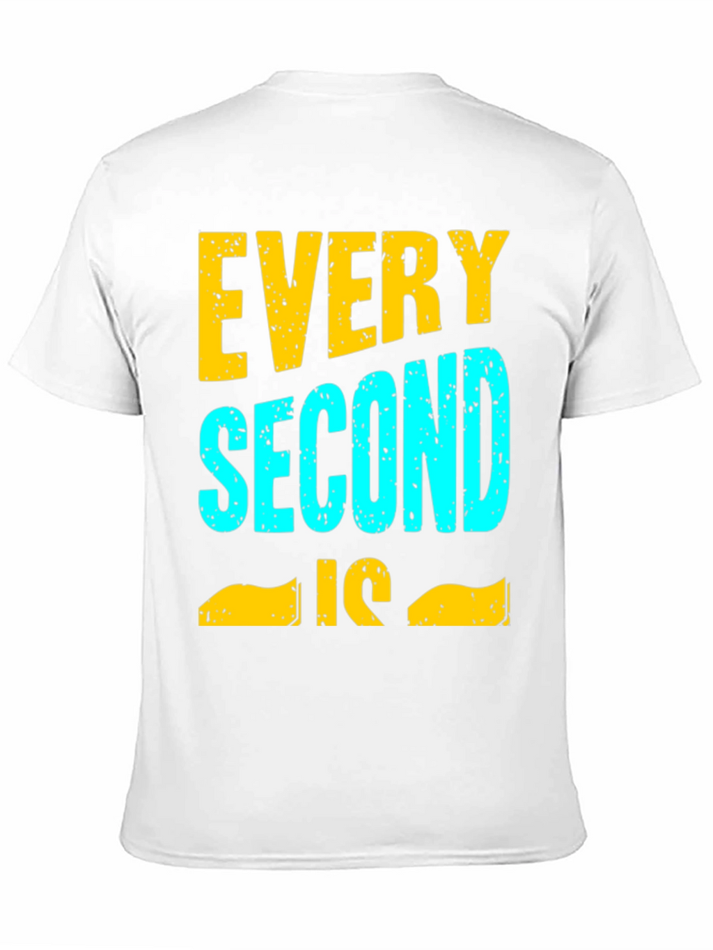 Every Second Is Time For T-Shirt
