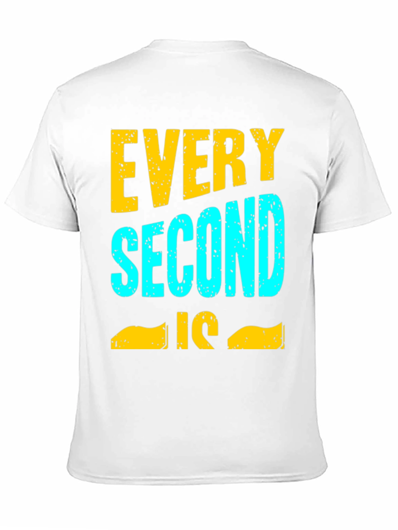 Every Second Is Time For T-Shirt