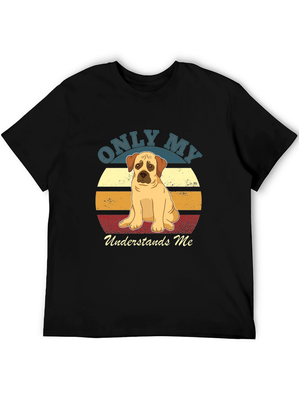 Only My Dog Understands Me Graphic Tee