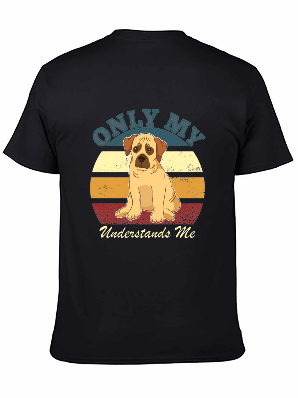 Only My Dog Understands Me Graphic Tee