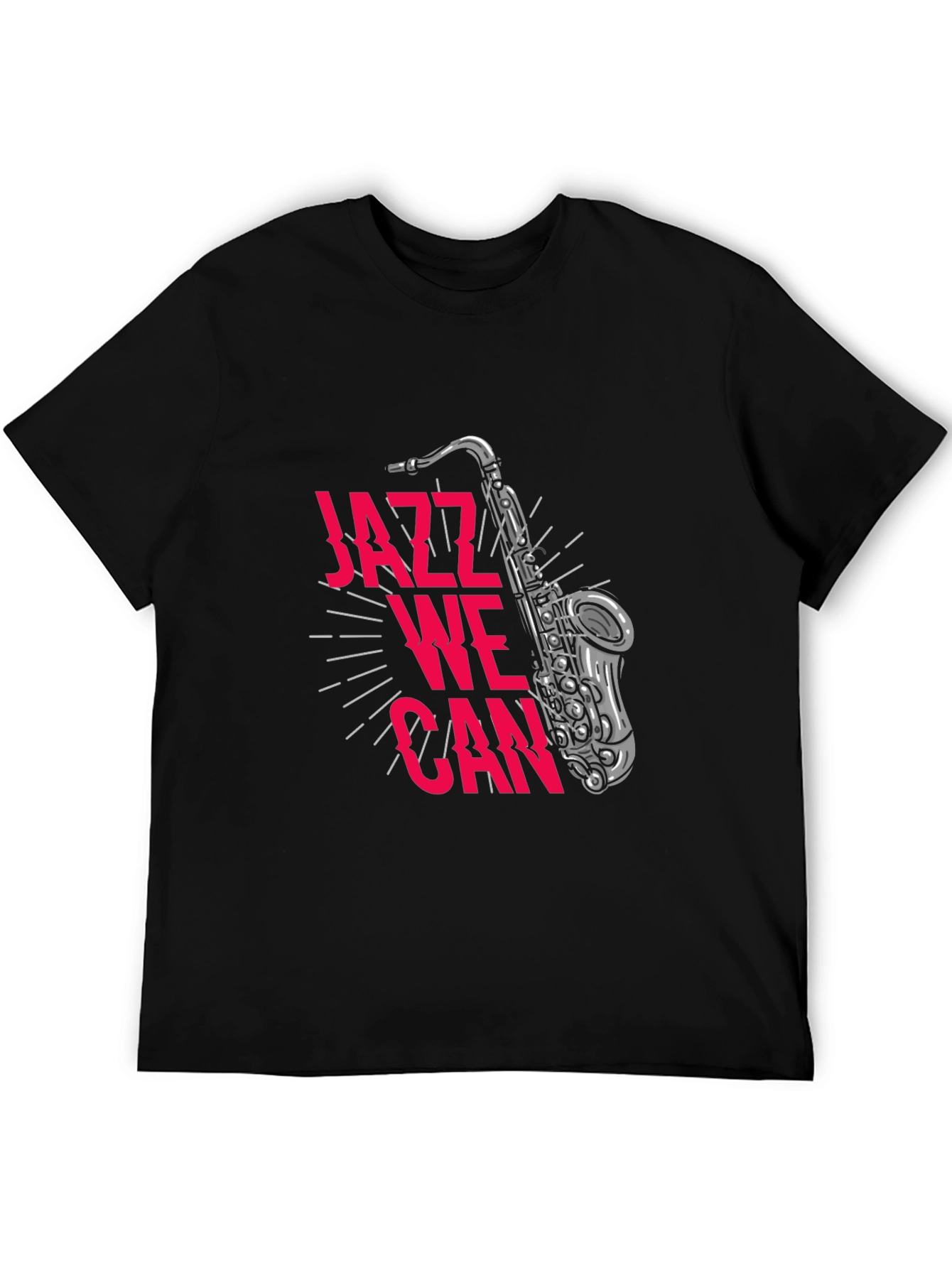 Jazz We Can T-Shirt - Music Lover Tee