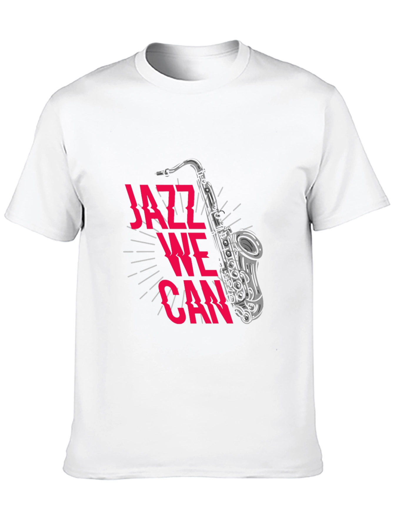 Jazz We Can T-Shirt - Music Lover Tee