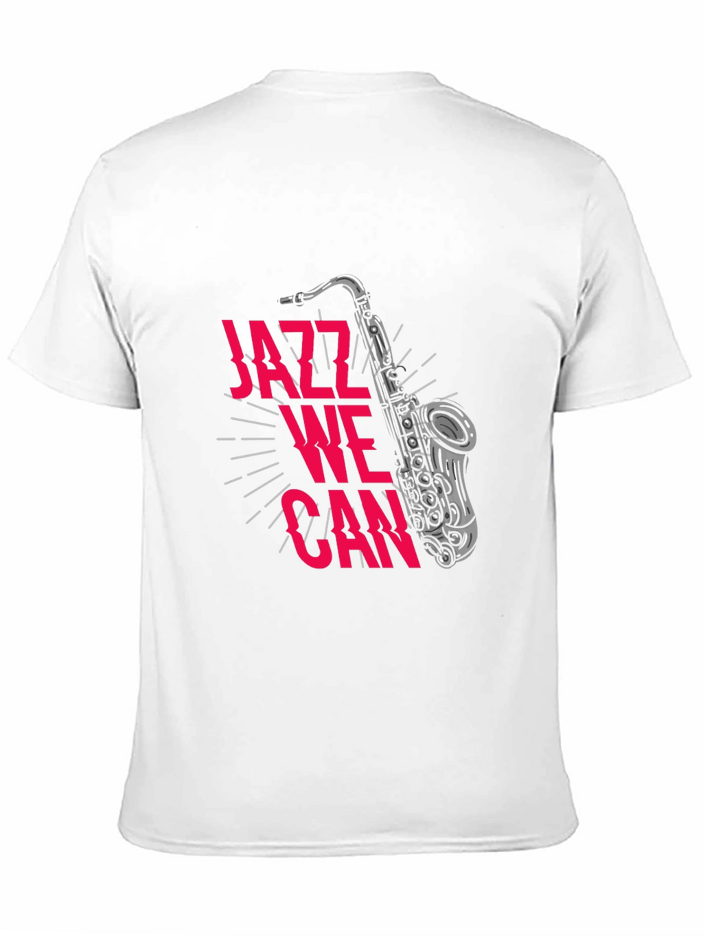 Jazz We Can T-Shirt - Music Lover Tee