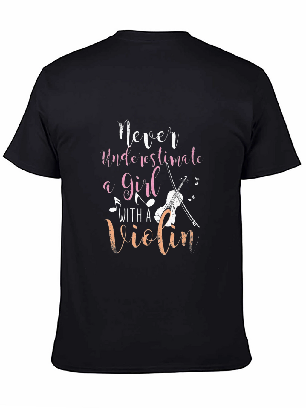 Never Underestimate a Girl with a Violin Tee