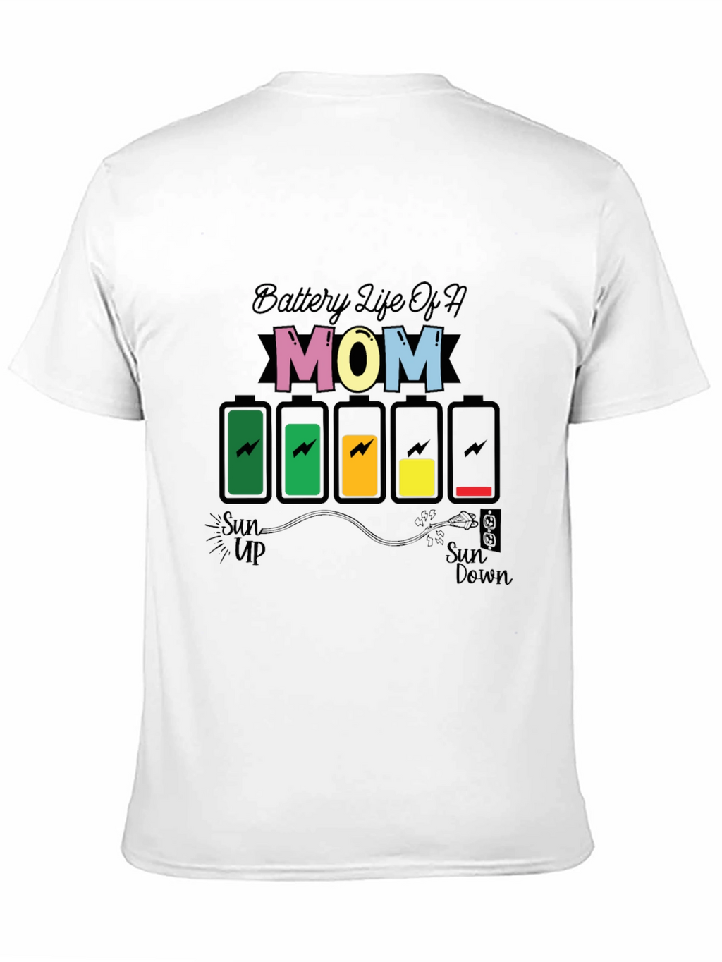 Battery Life of a Mom Graphic Tee