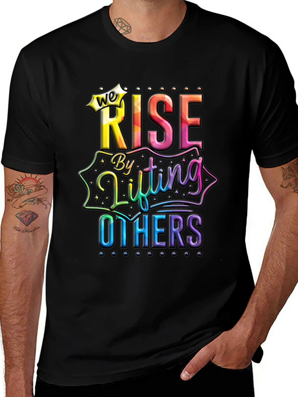 We Rise By Lifting Others Graphic Tee