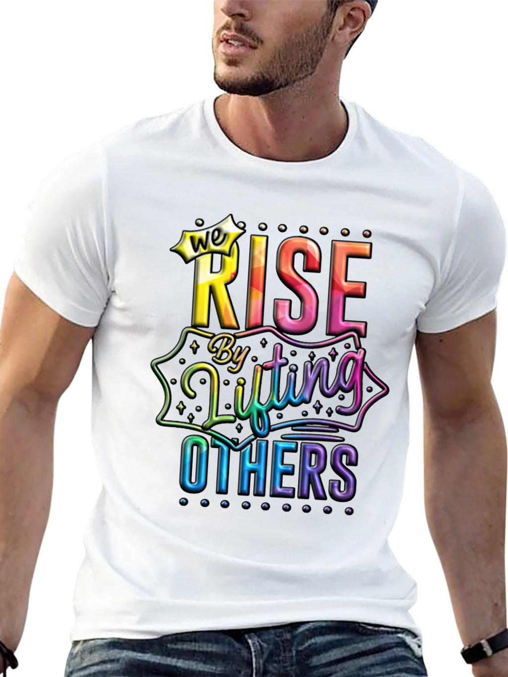 We Rise By Lifting Others Graphic Tee