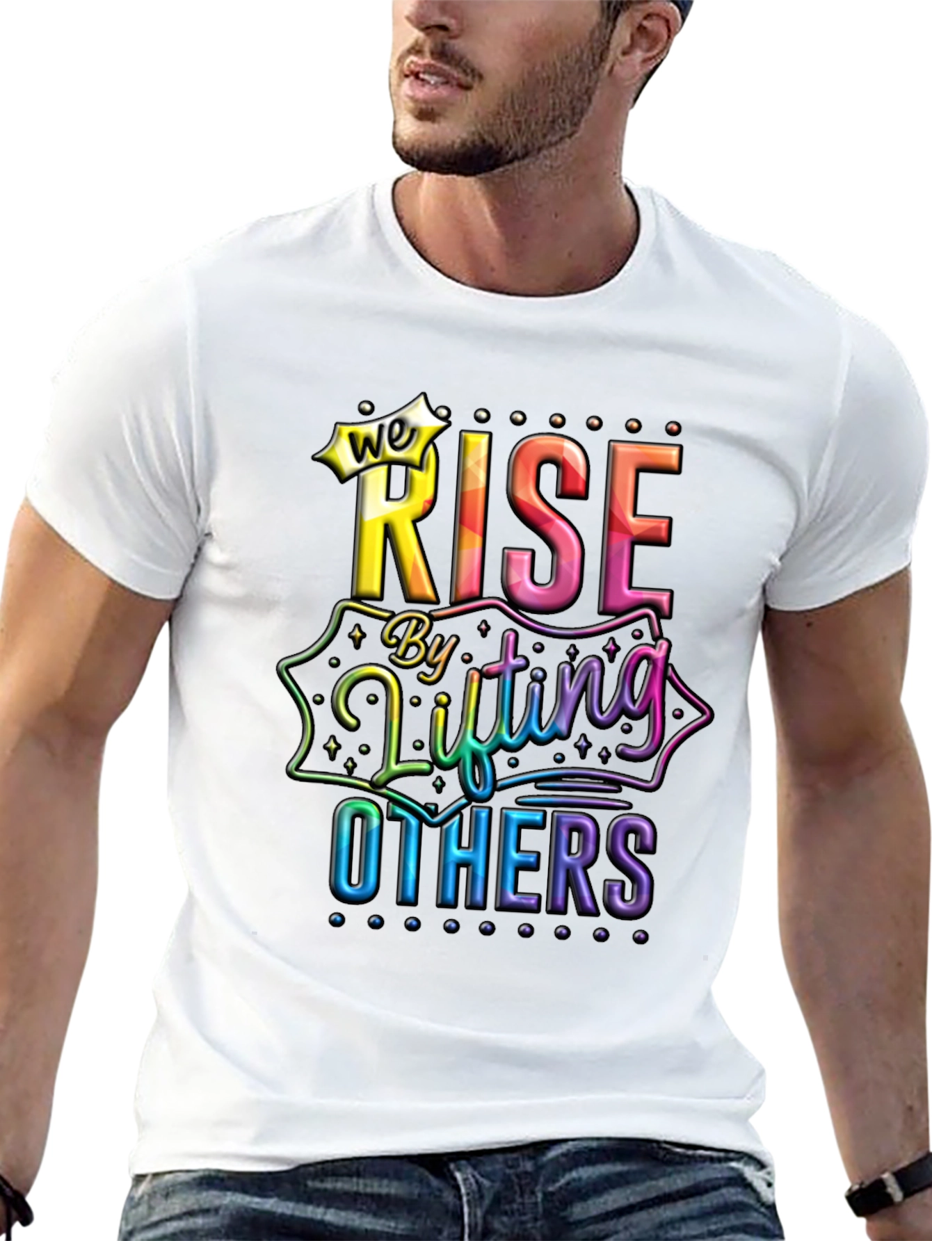 We Rise By Lifting Others Graphic Tee