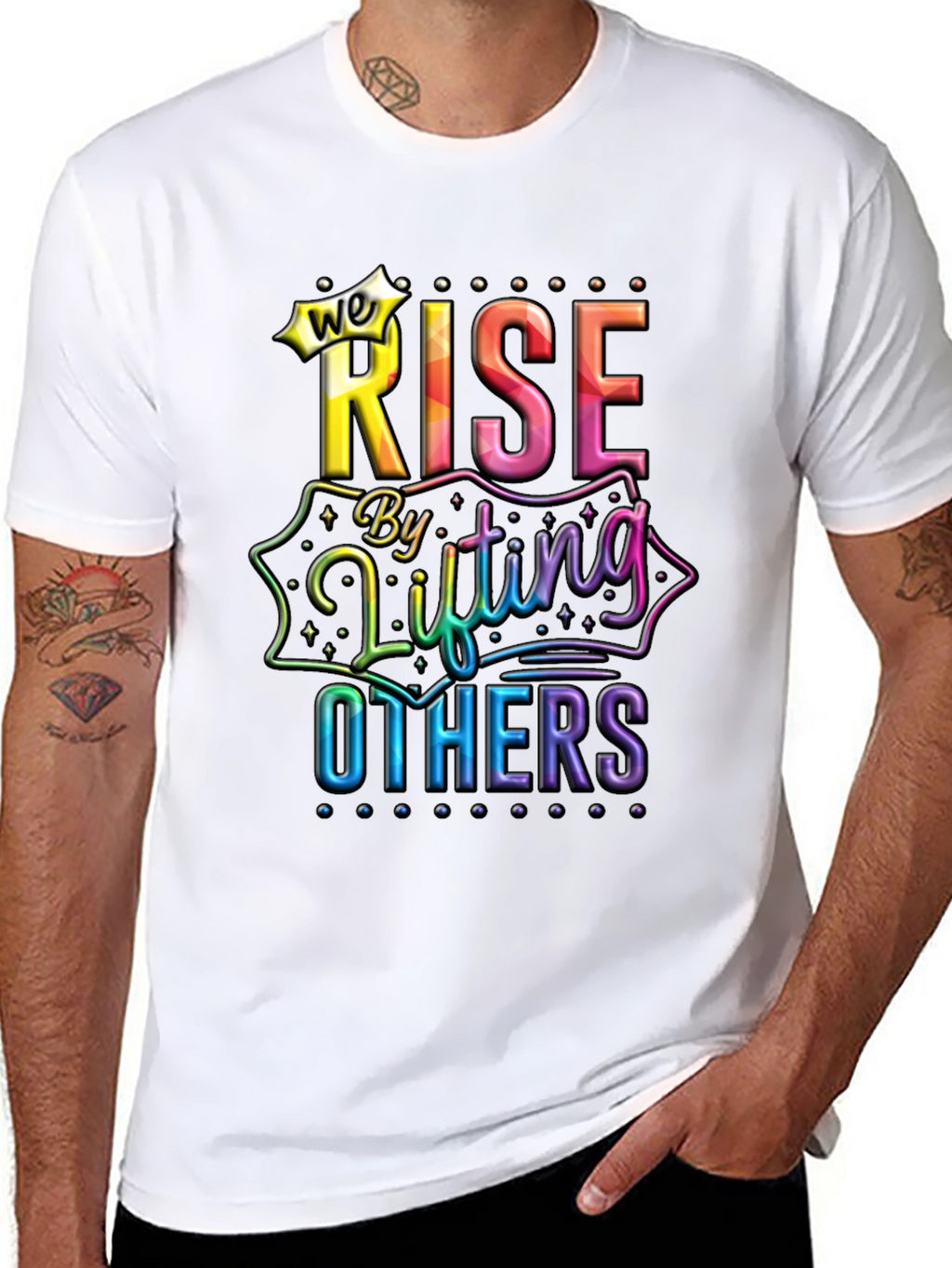 We Rise By Lifting Others Graphic Tee