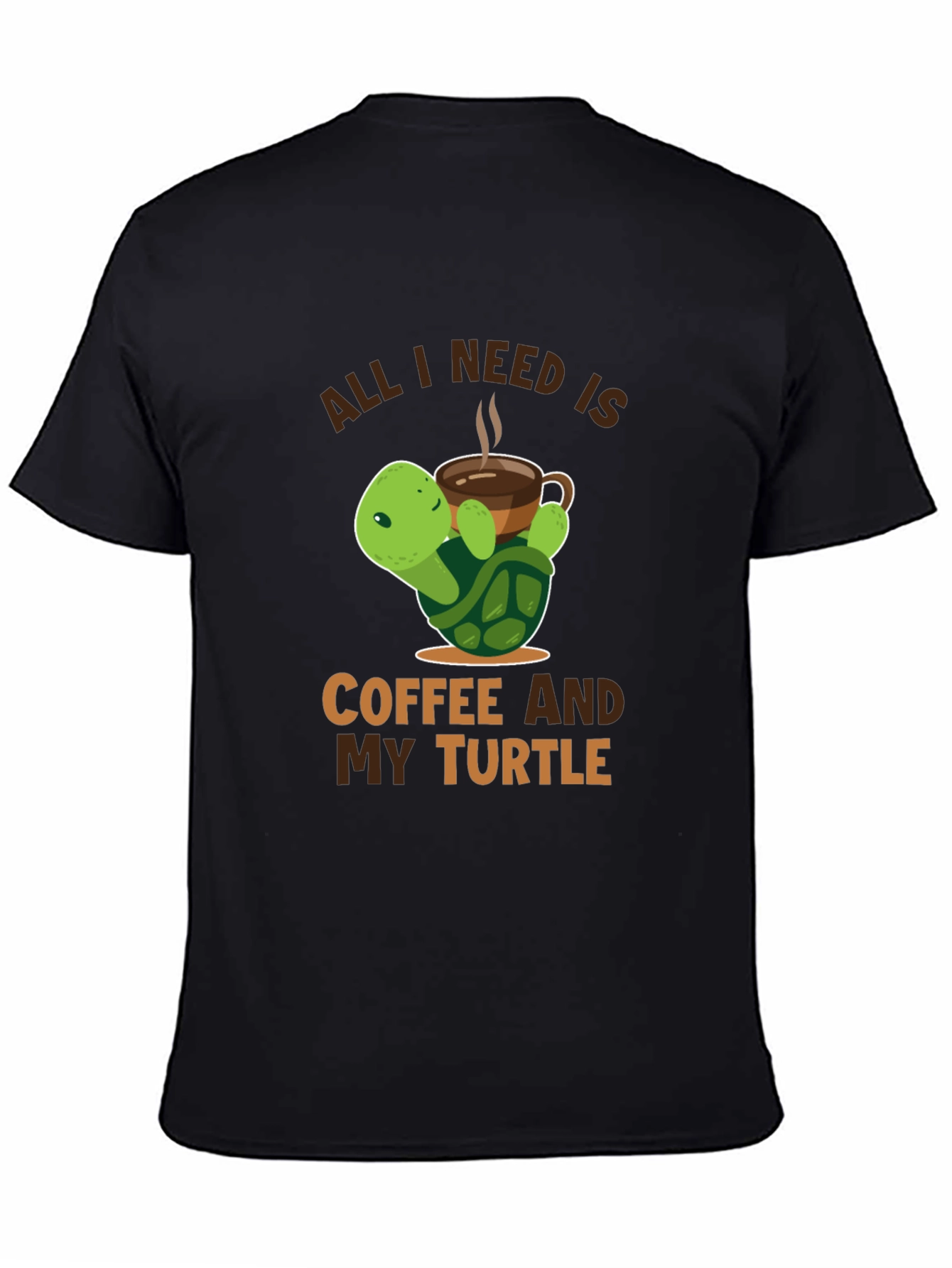 All I Need is Coffee and My Turtle T-Shirt