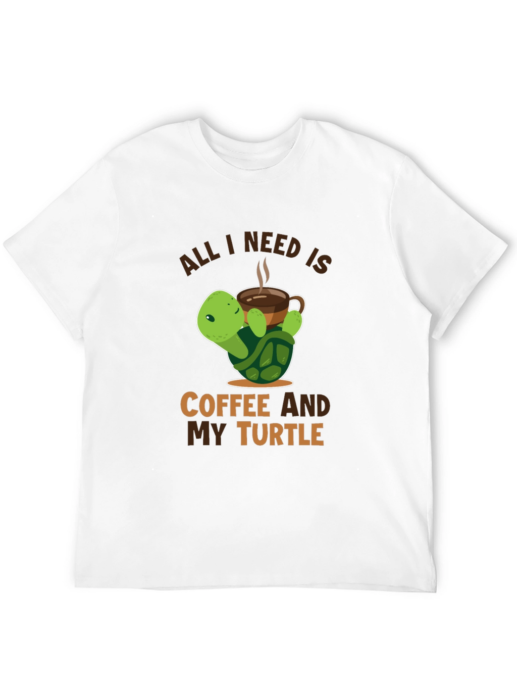 All I Need is Coffee and My Turtle T-Shirt