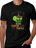 All I Need is Coffee and My Turtle T-Shirt
