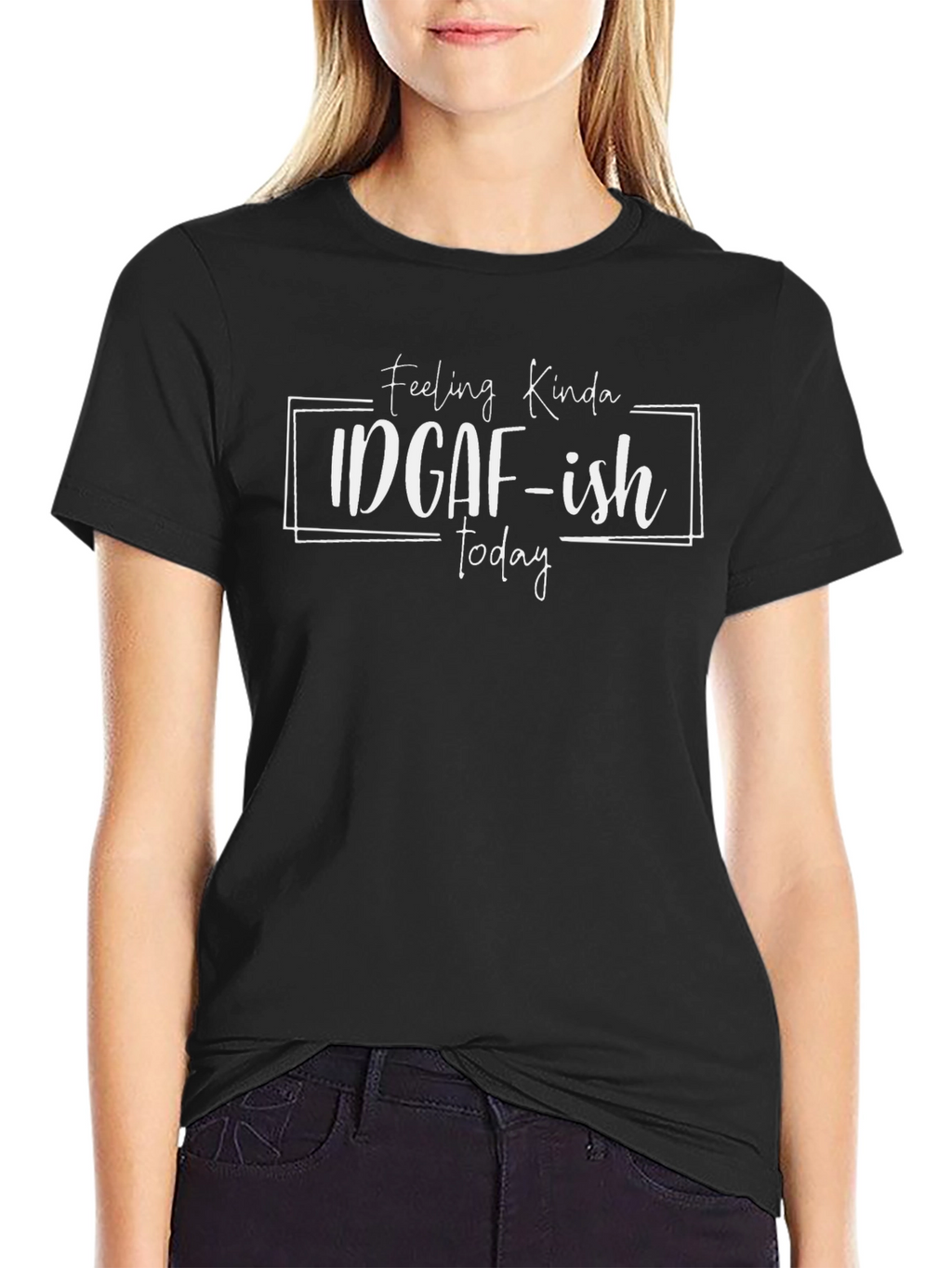 IDGAF-ish Today Graphic T-Shirt