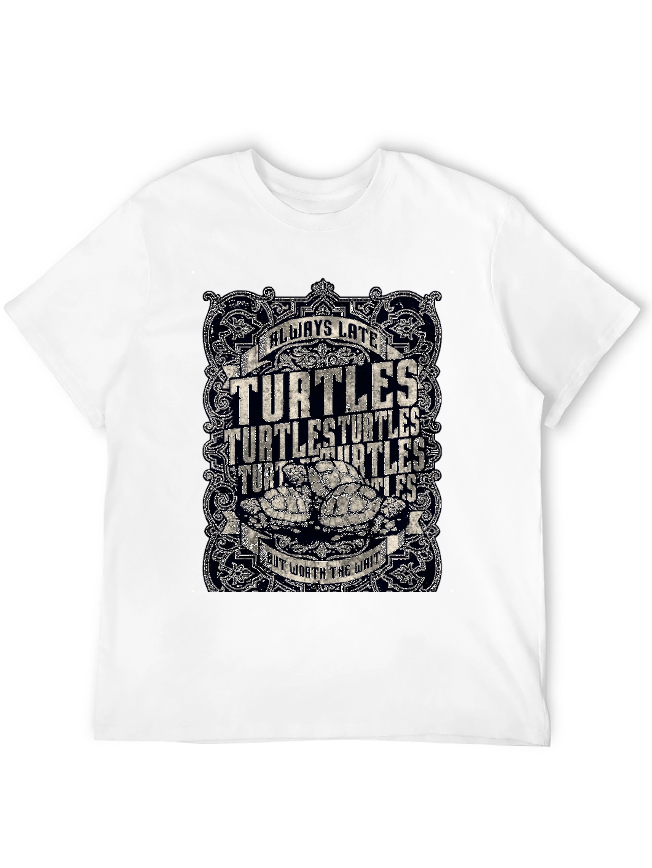 Always Late Turtles T-Shirt Funny Graphic Tee