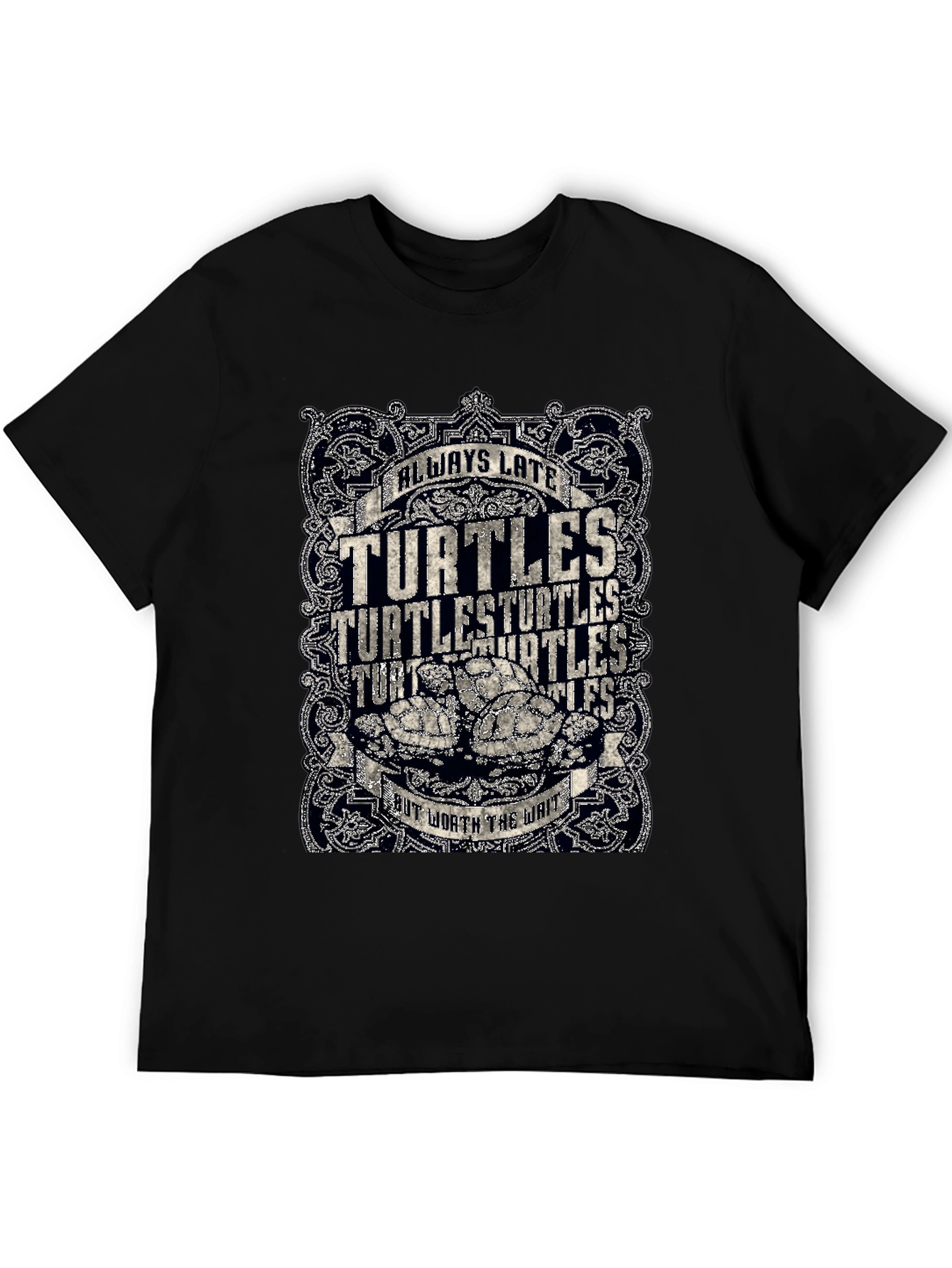 Always Late Turtles T-Shirt Funny Graphic Tee