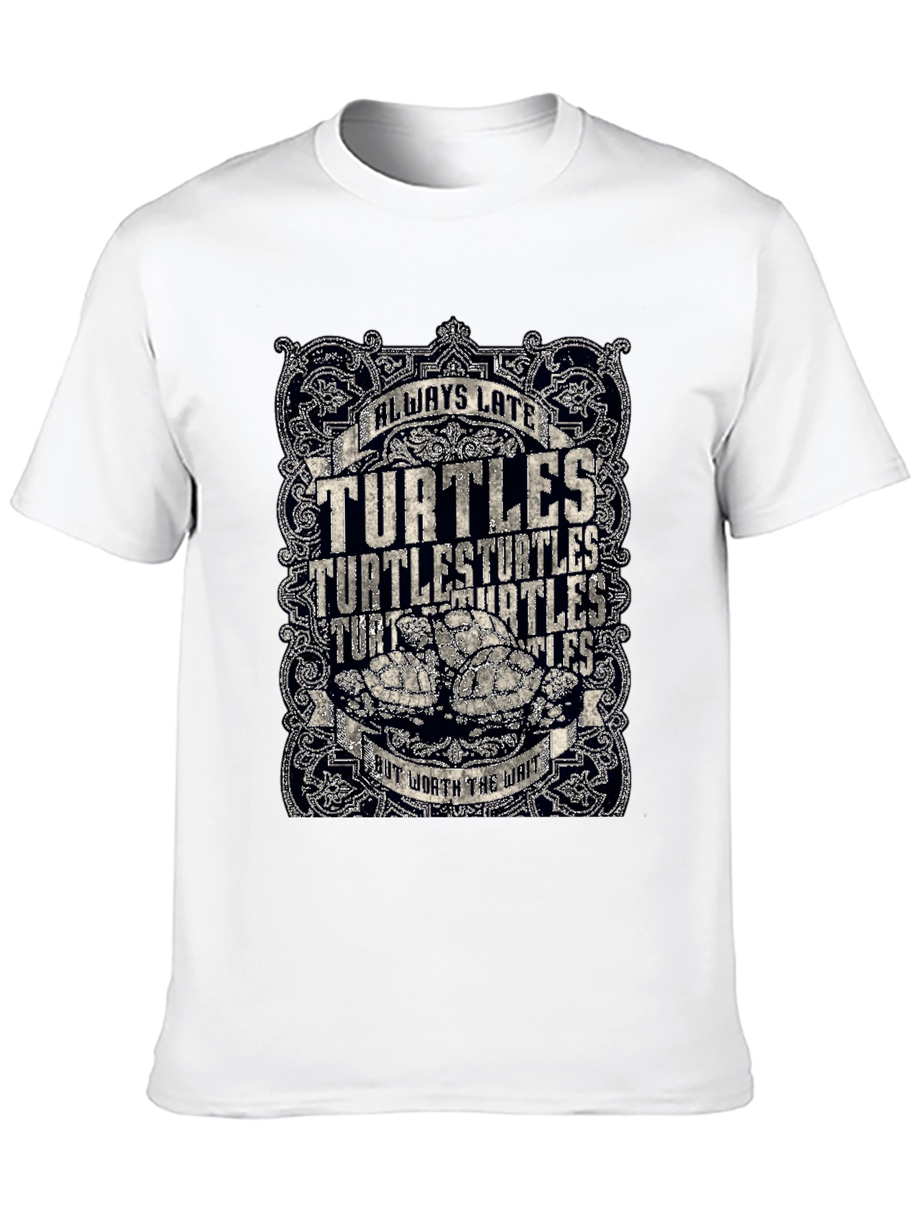 Always Late Turtles T-Shirt Funny Graphic Tee