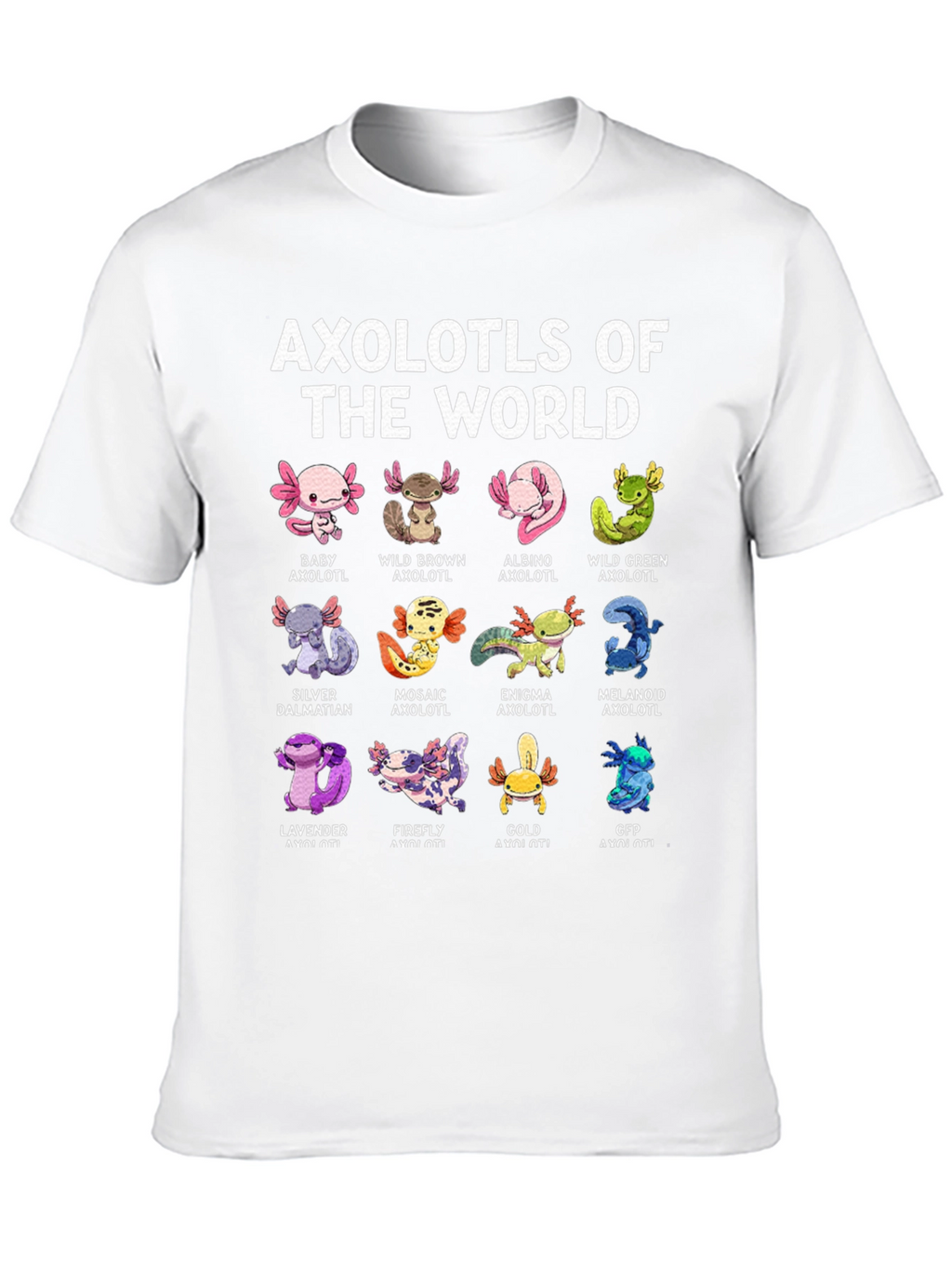 Axolotls of the World Graphic T-Shirt