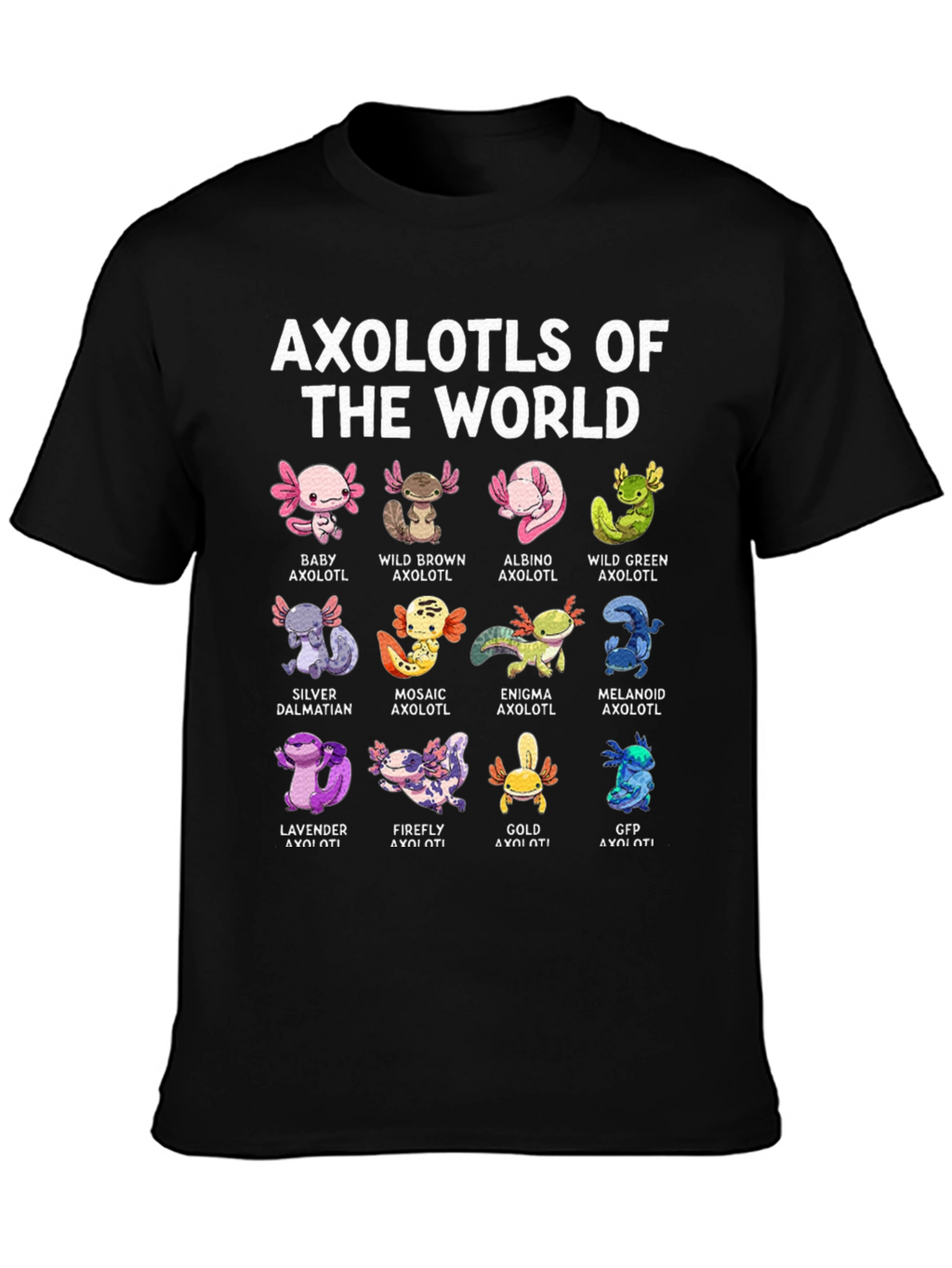 Axolotls of the World Graphic T-Shirt