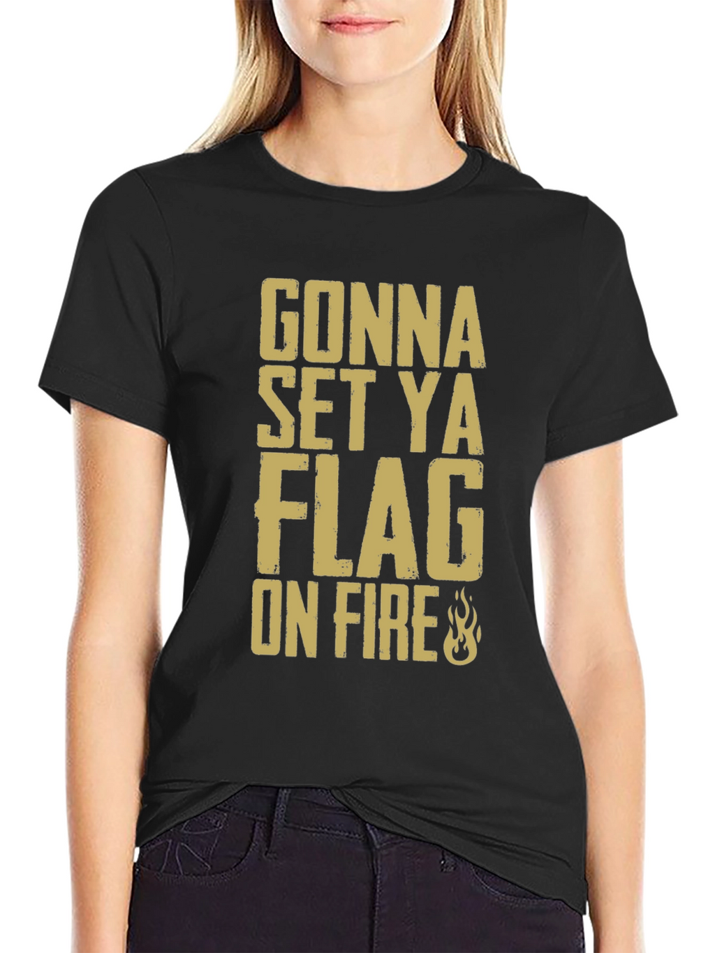 Gonna Set Ya Flag On Fire Graphic T-Shirt