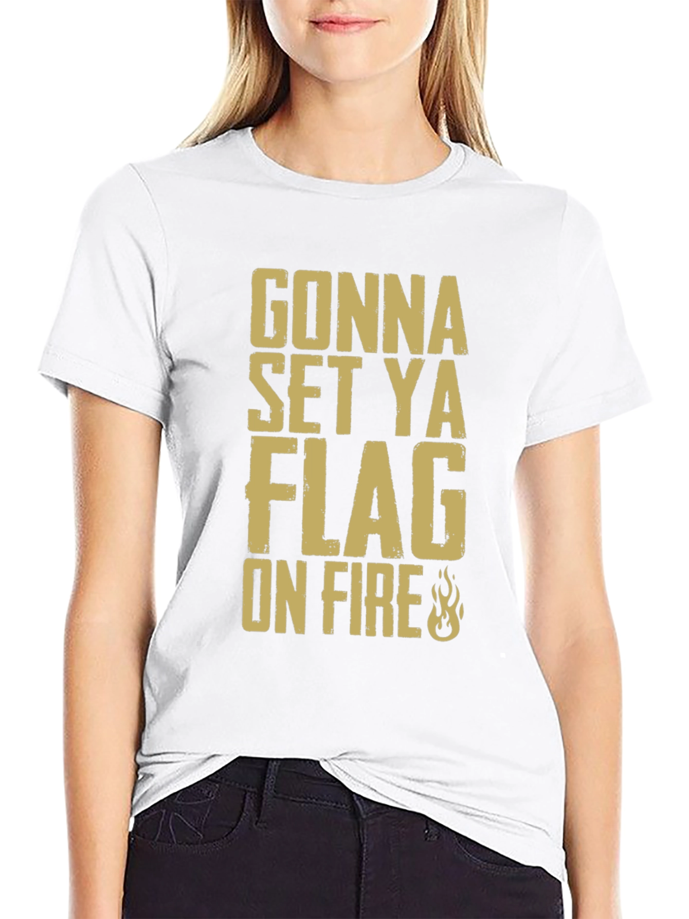 Gonna Set Ya Flag On Fire Graphic T-Shirt