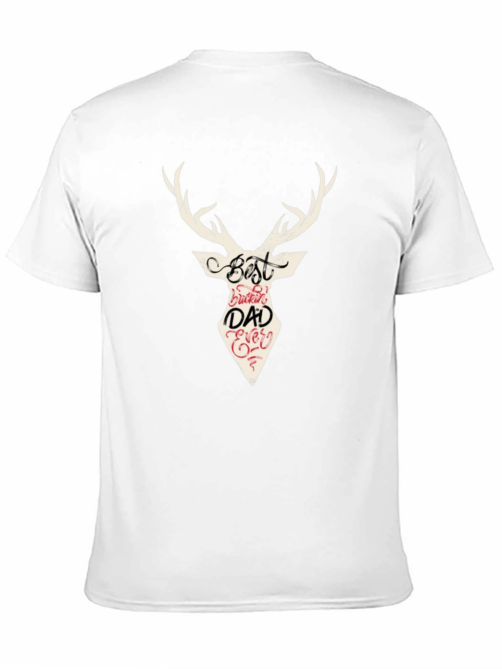 Best Buckin Dad Ever Deer Graphic T-Shirt