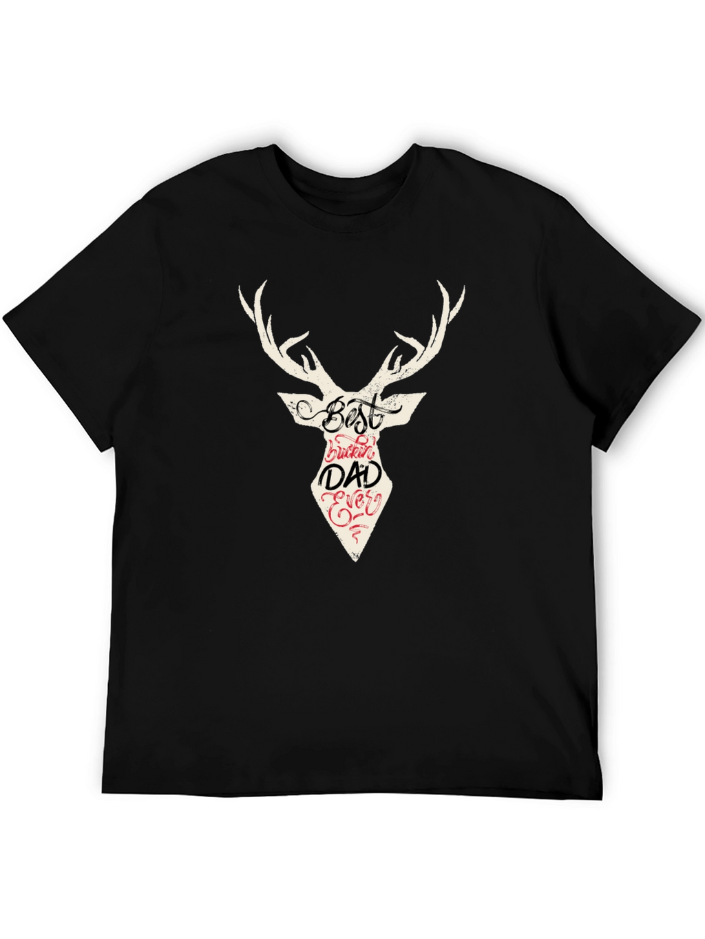 Best Buckin Dad Ever Deer Graphic T-Shirt