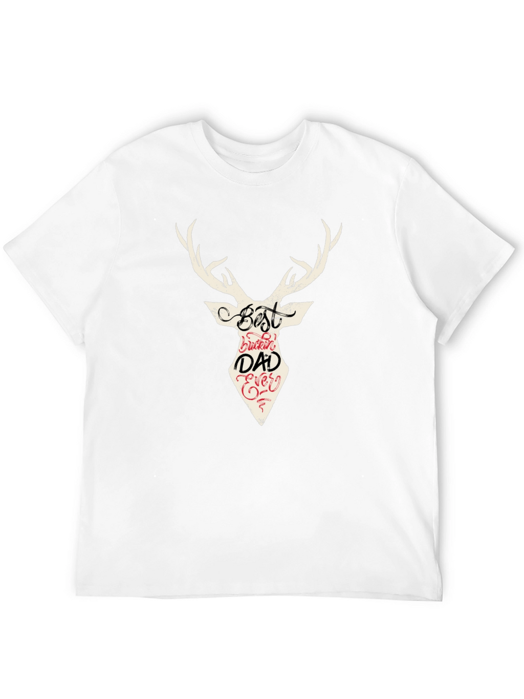 Best Buckin Dad Ever Deer Graphic T-Shirt