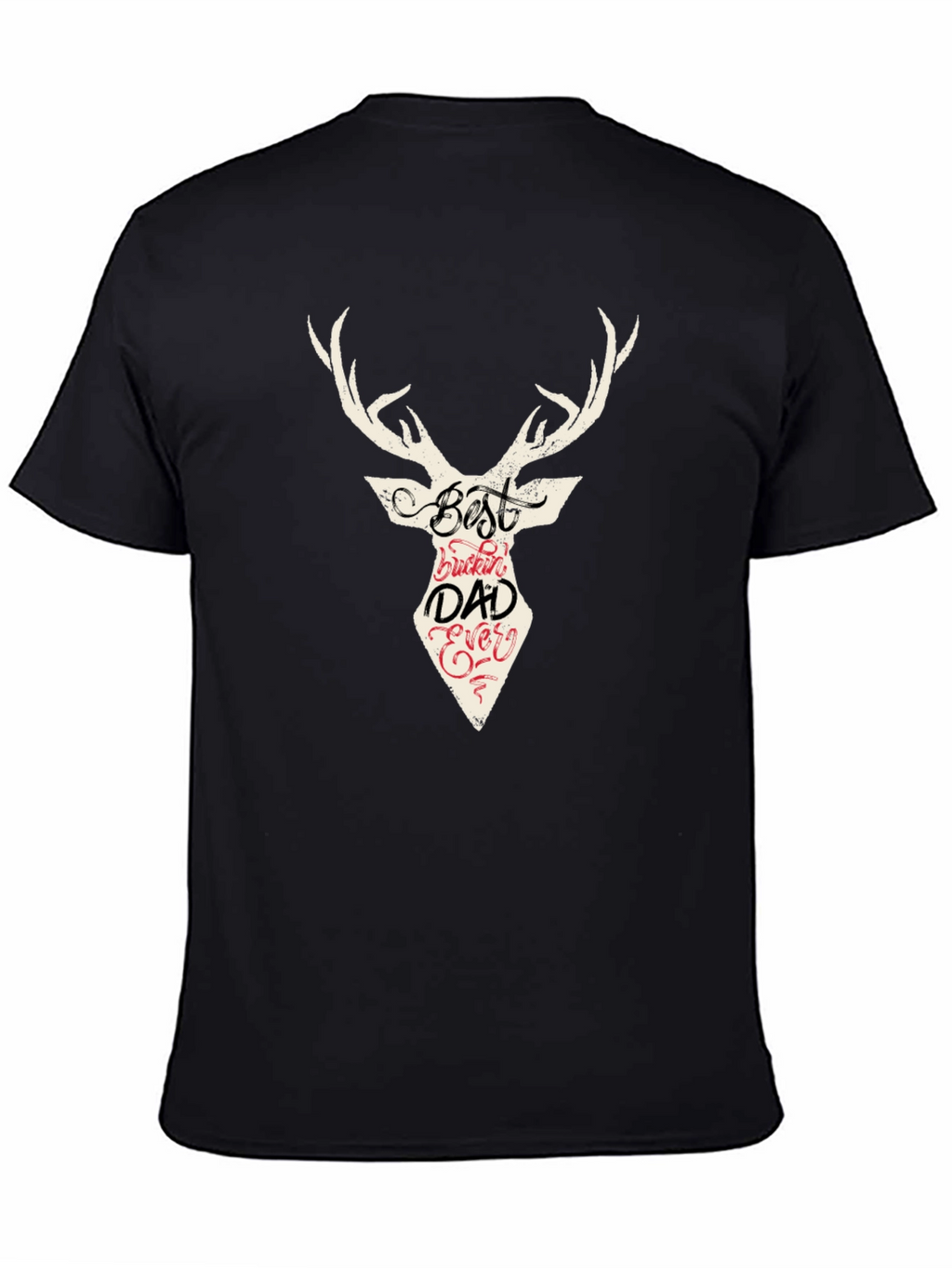 Best Buckin Dad Ever Deer Graphic T-Shirt