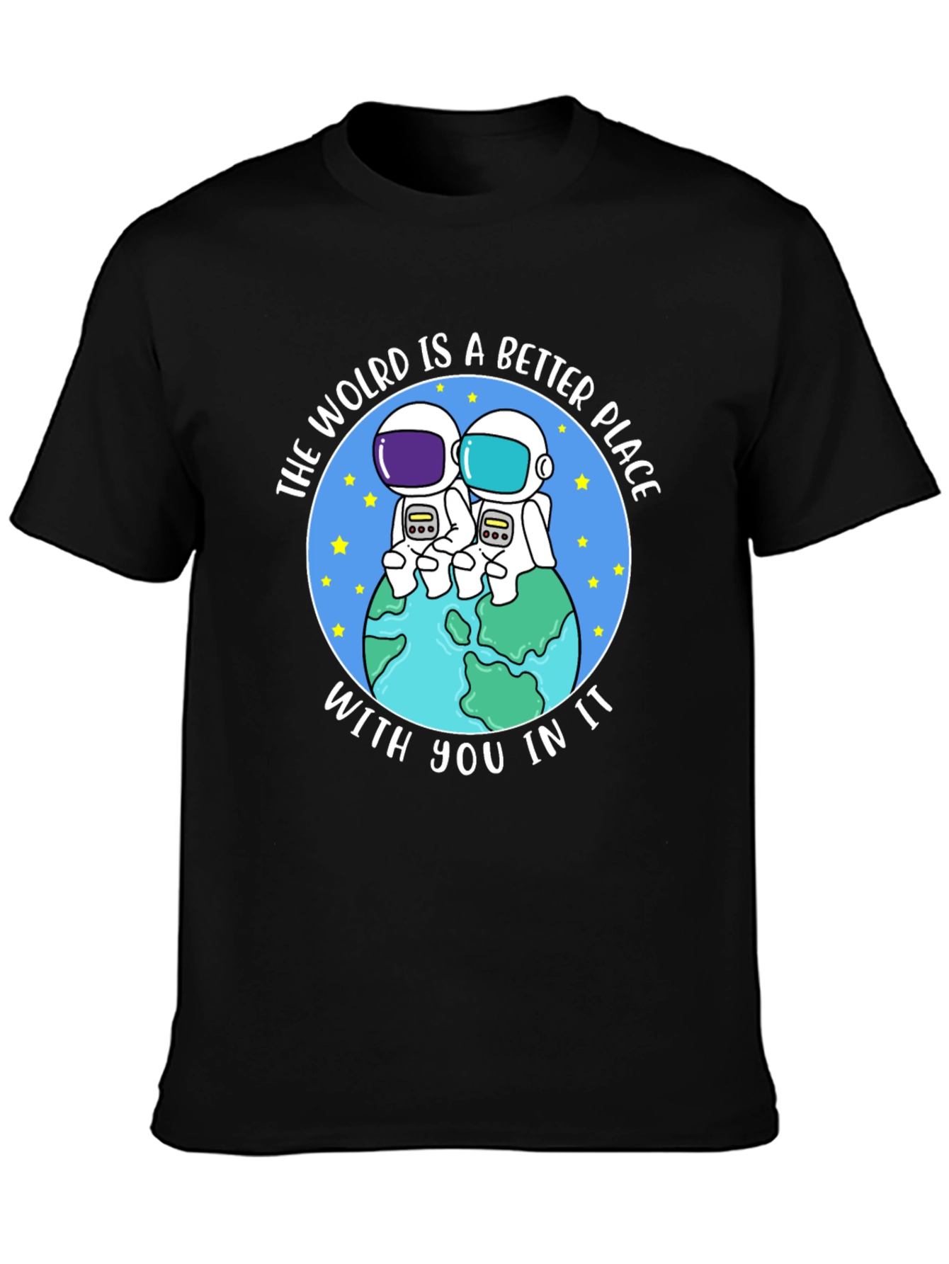 The World Is A Better Place Graphic T-Shirt