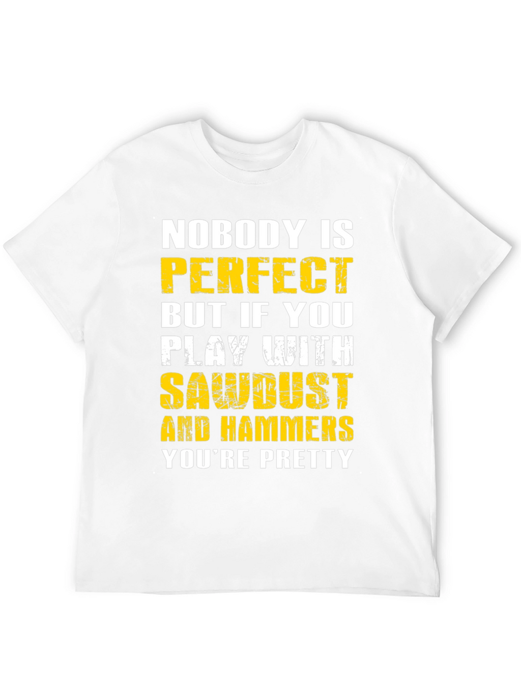Sawdust and Hammers Graphic T-Shirt