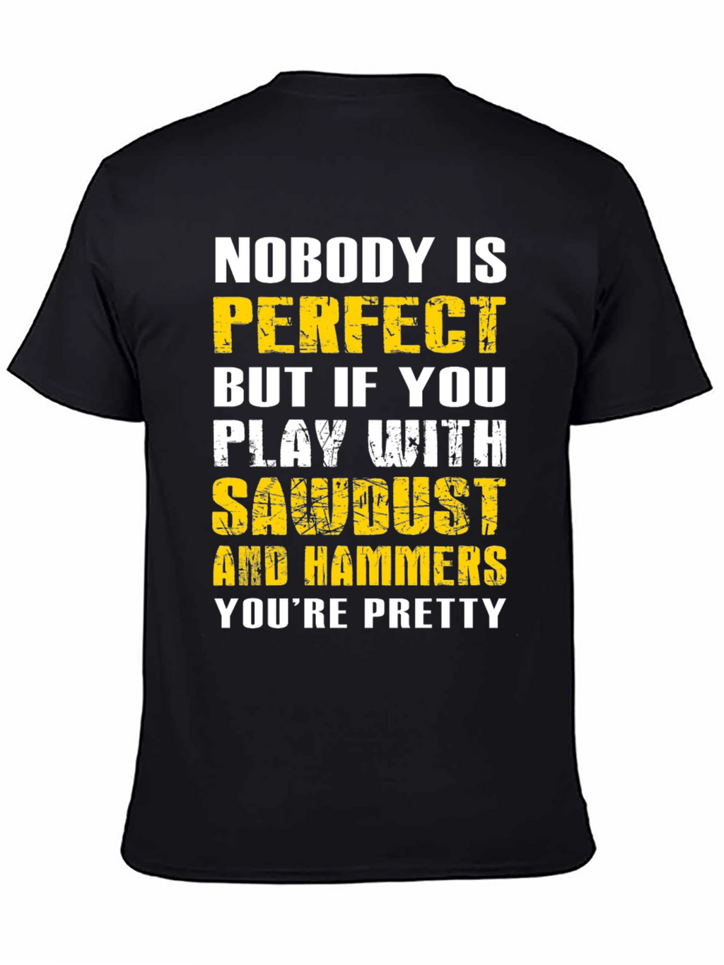 Sawdust and Hammers Graphic T-Shirt