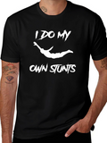 I Do My Own Stunts Graphic T-Shirt