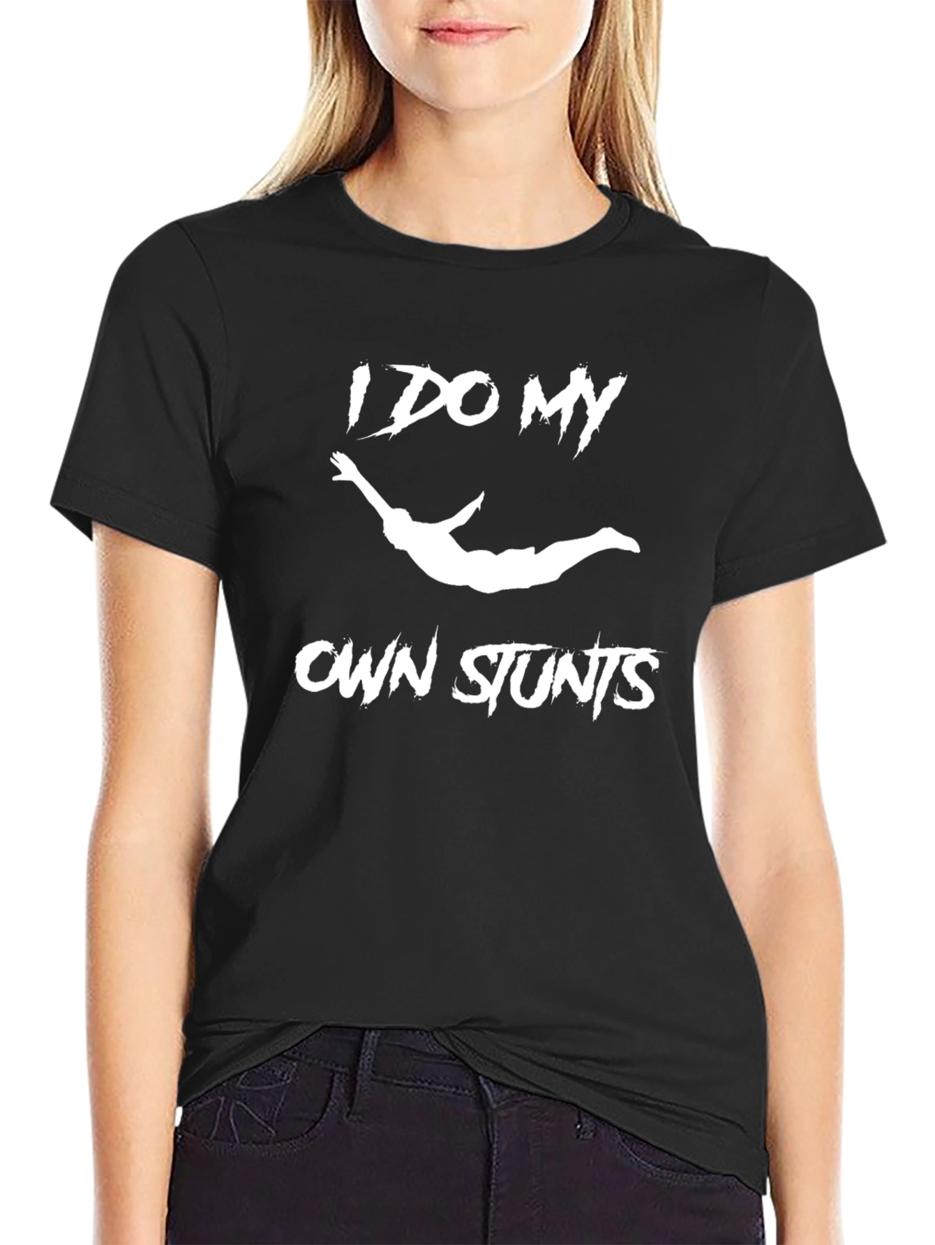 I Do My Own Stunts Graphic T-Shirt