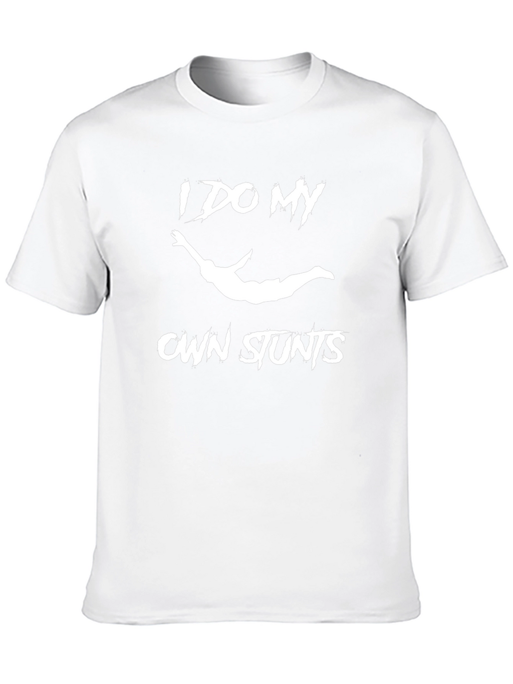 I Do My Own Stunts Graphic T-Shirt