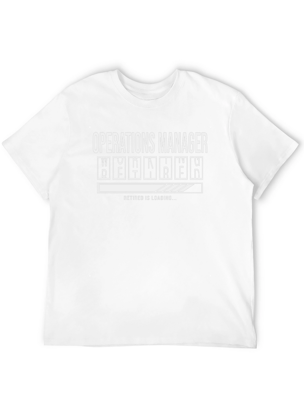 Operations Manager Retirement Loading Funny T-Shirt