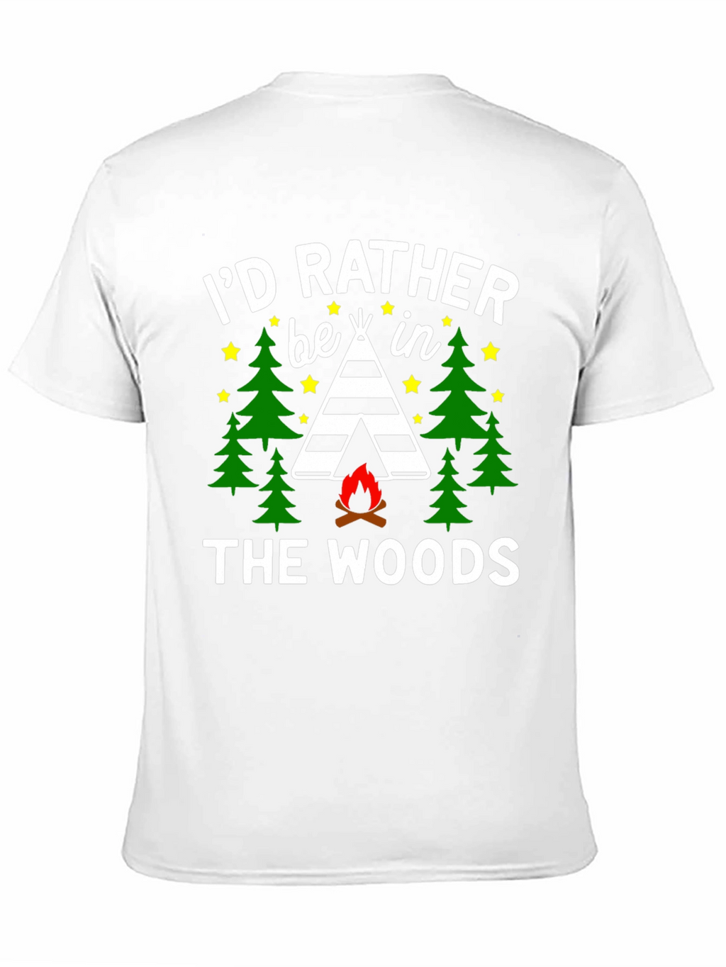Id Rather Be In The Woods Camping T-Shirt