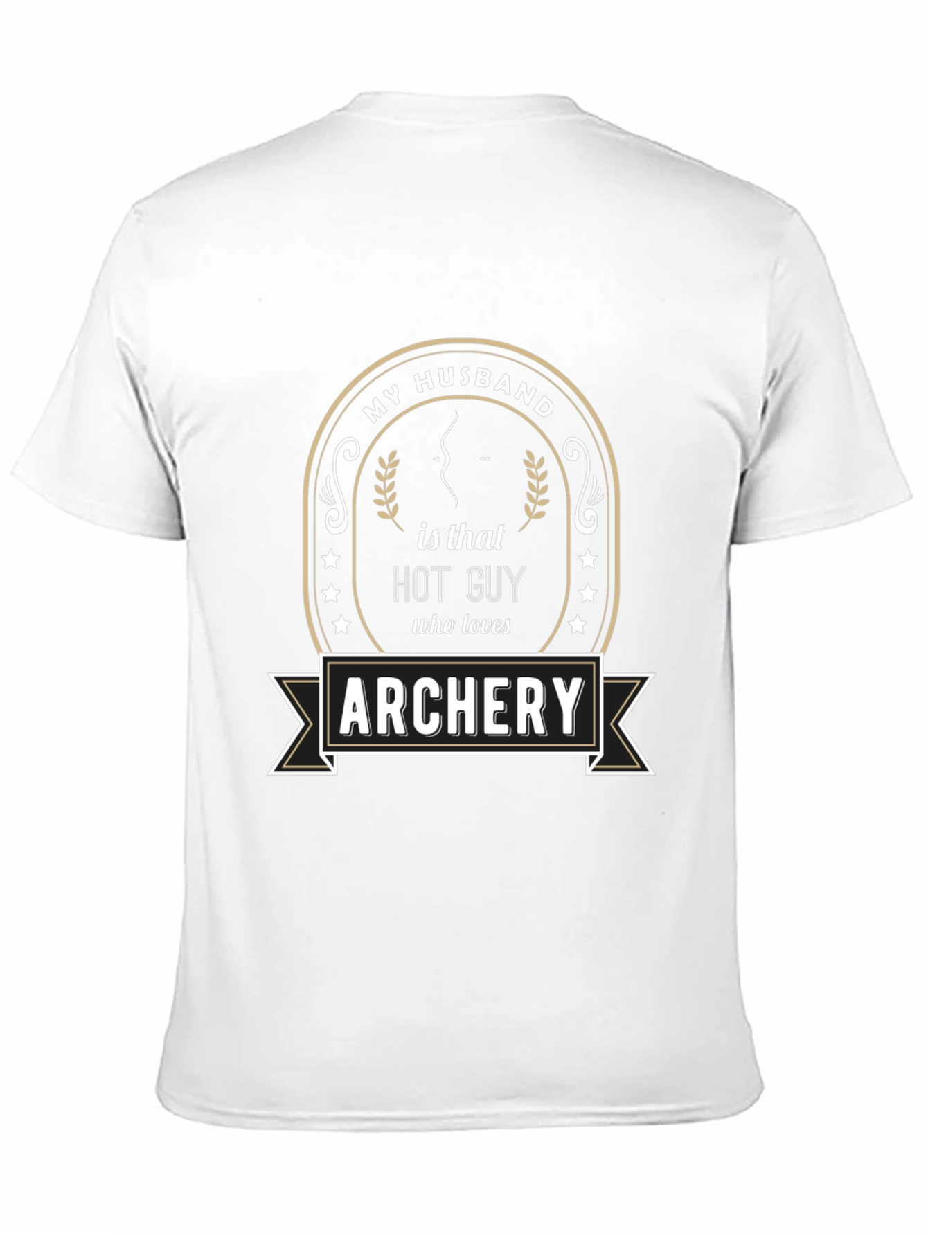 My Husband is That Hot Guy Archery T-Shirt