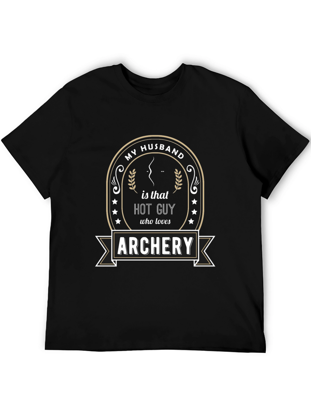 My Husband is That Hot Guy Archery T-Shirt
