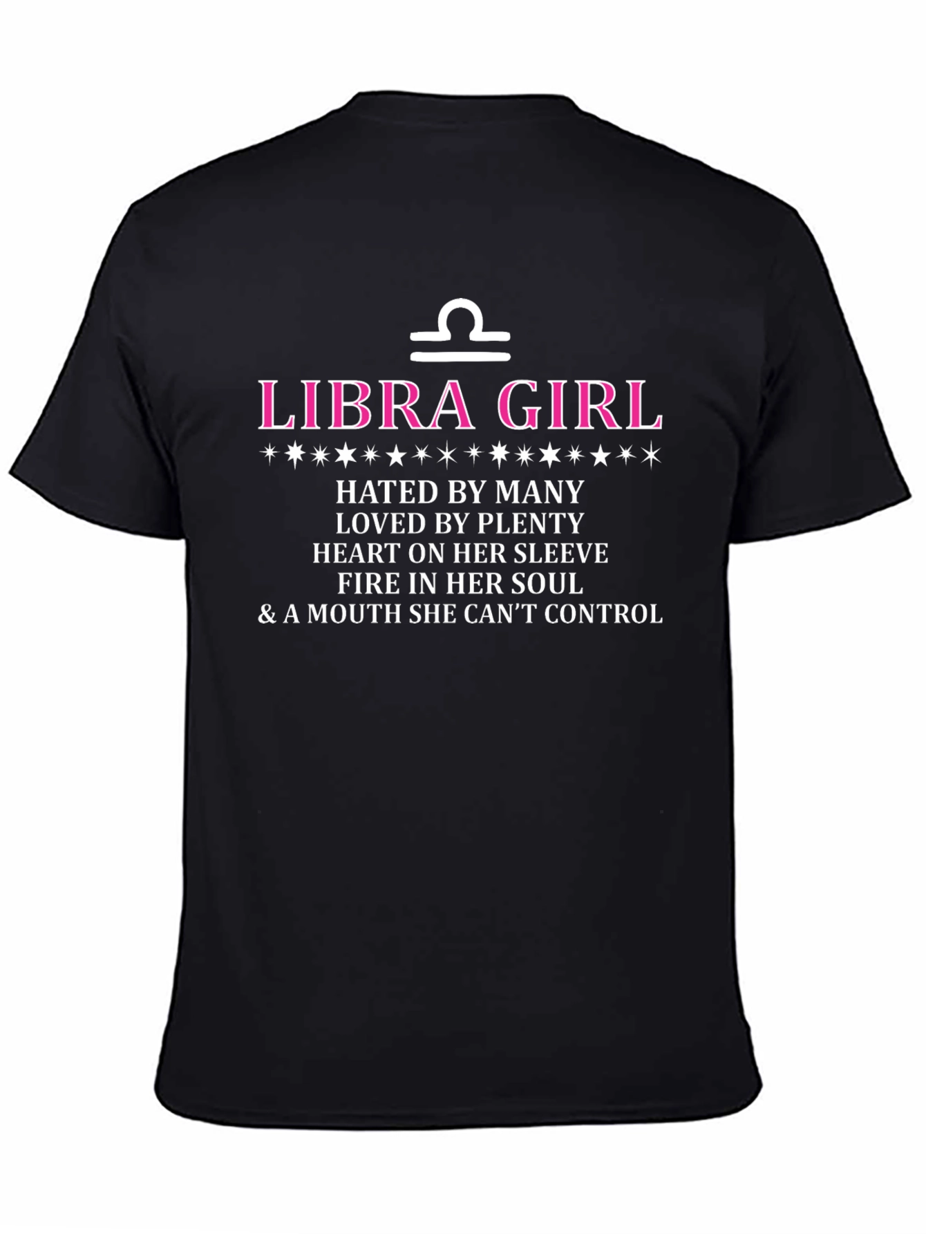 Libra Girl T-Shirt - Hated By Many Loved By Plenty