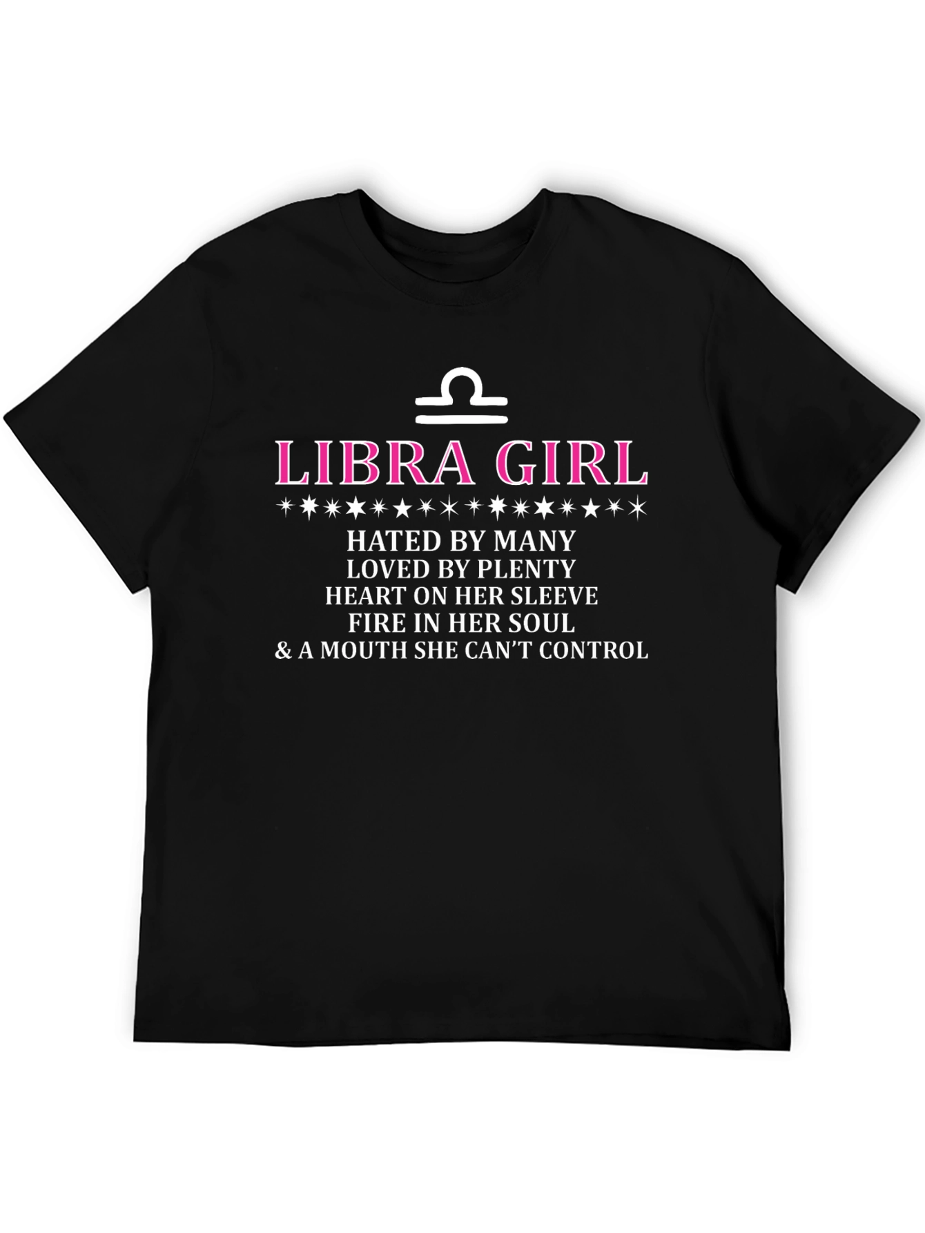 Libra Girl T-Shirt - Hated By Many Loved By Plenty