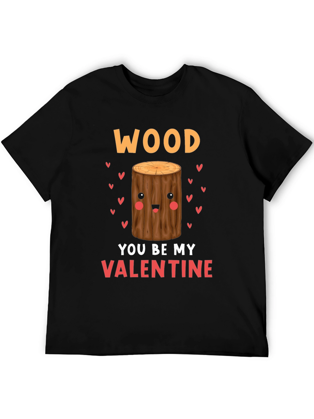 Wood You Be My Valentine Tee