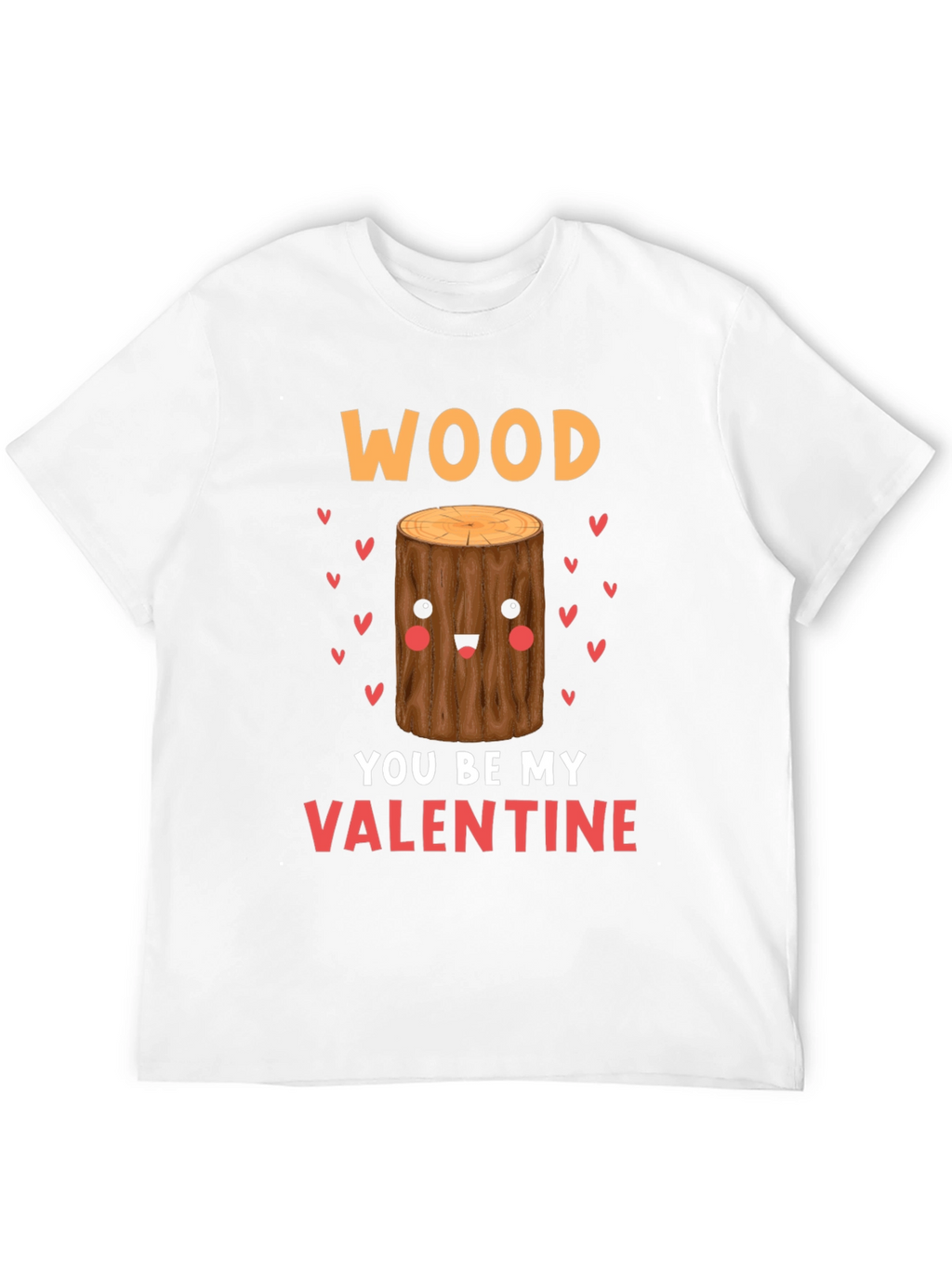Wood You Be My Valentine Tee