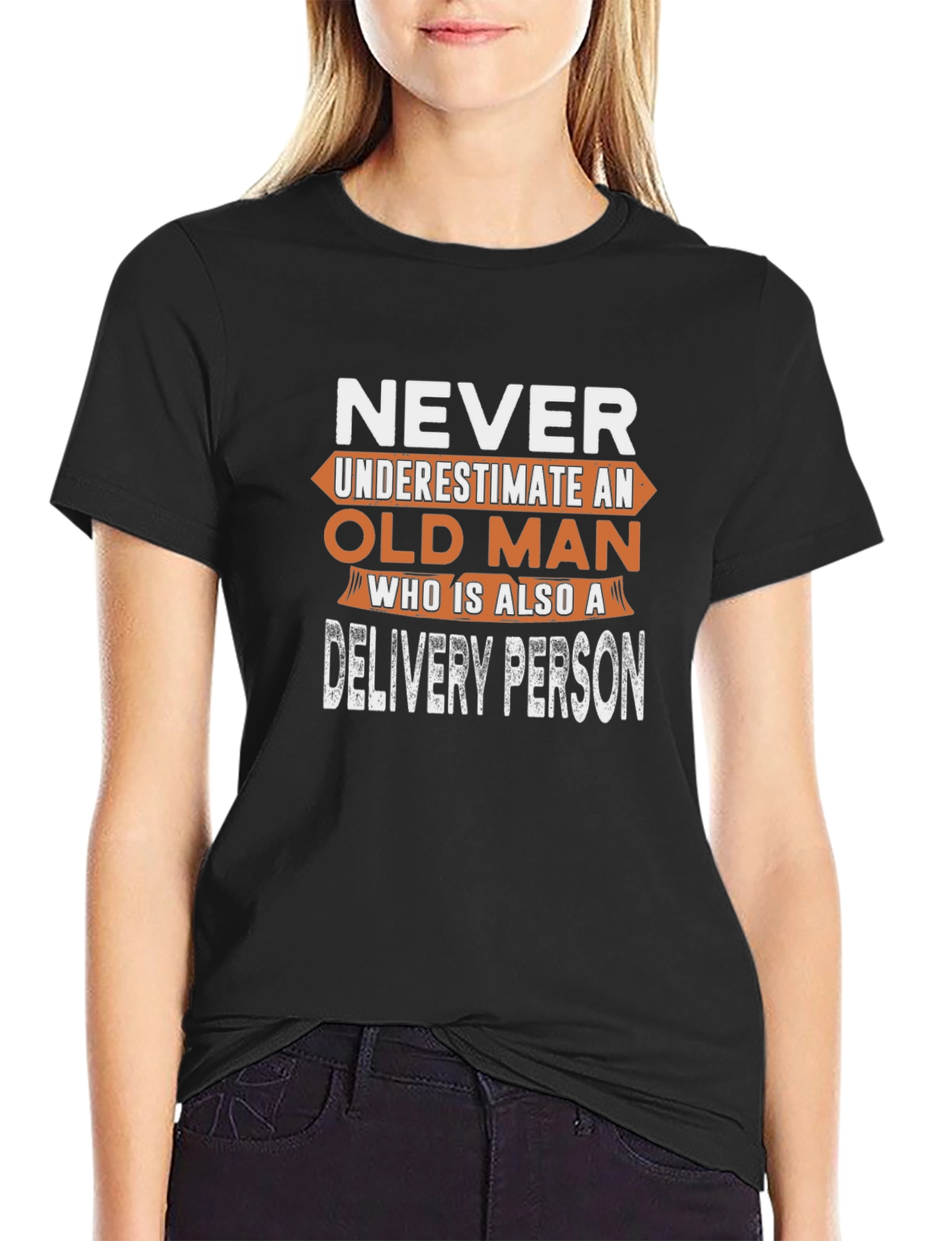 Never Underestimate an Old Man Delivery Person T-Shirt