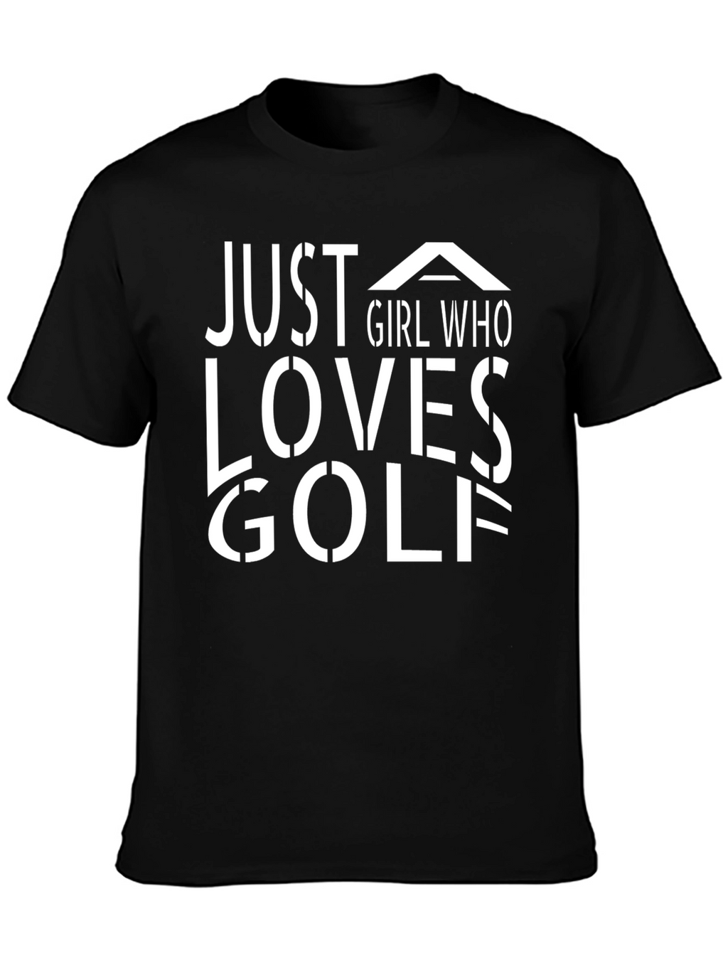 Just A Girl Who Loves Golf T-Shirt