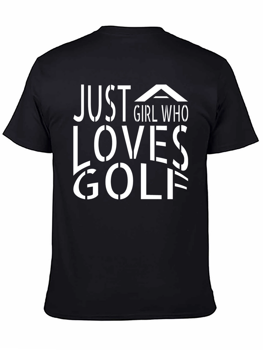 Just A Girl Who Loves Golf T-Shirt