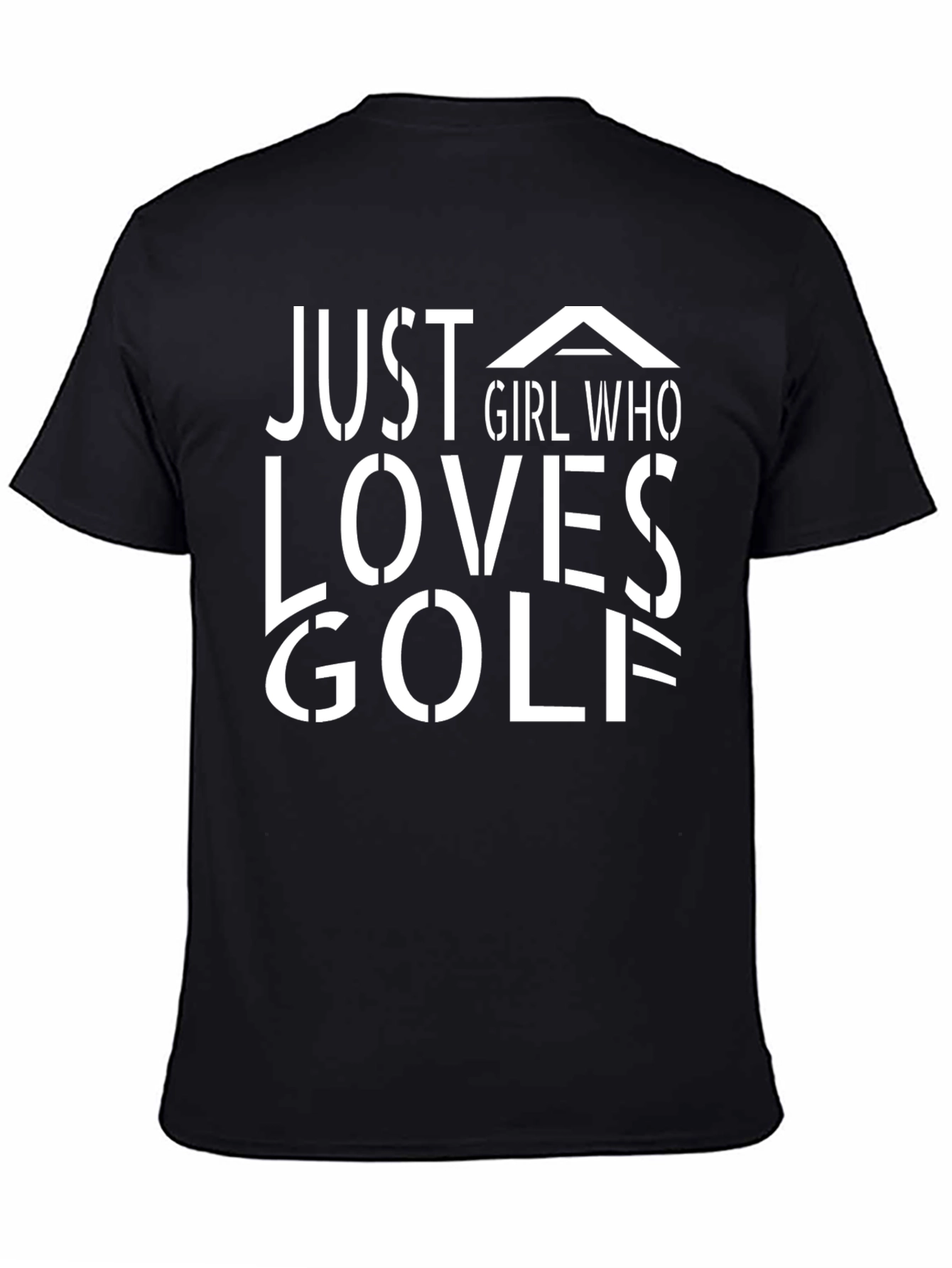 Just A Girl Who Loves Golf T-Shirt