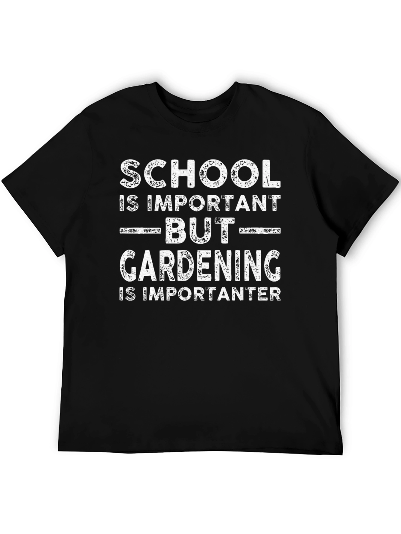Gardening is Importanter T-Shirt