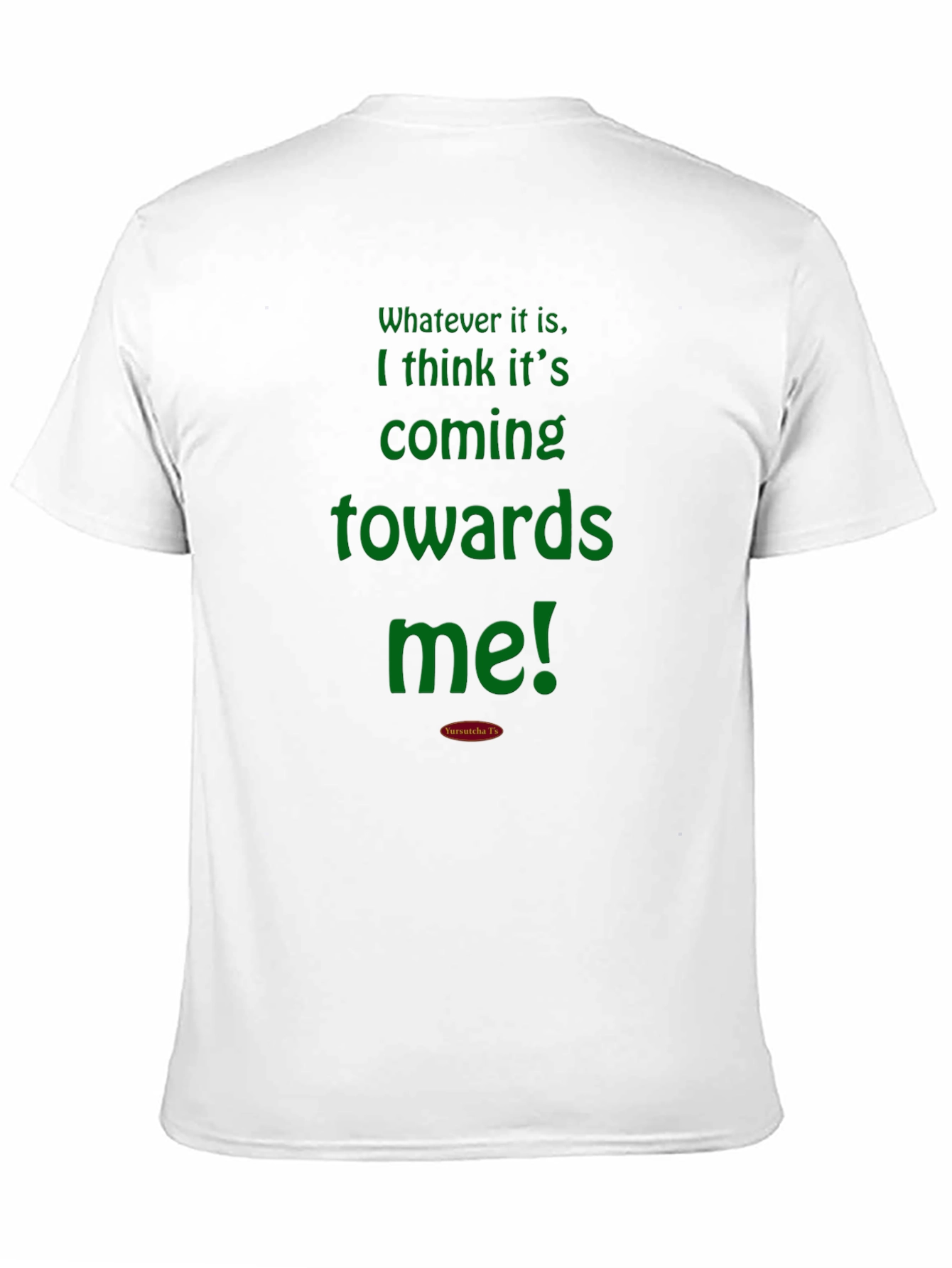 Humorous Graphic Tee - Coming Towards Me