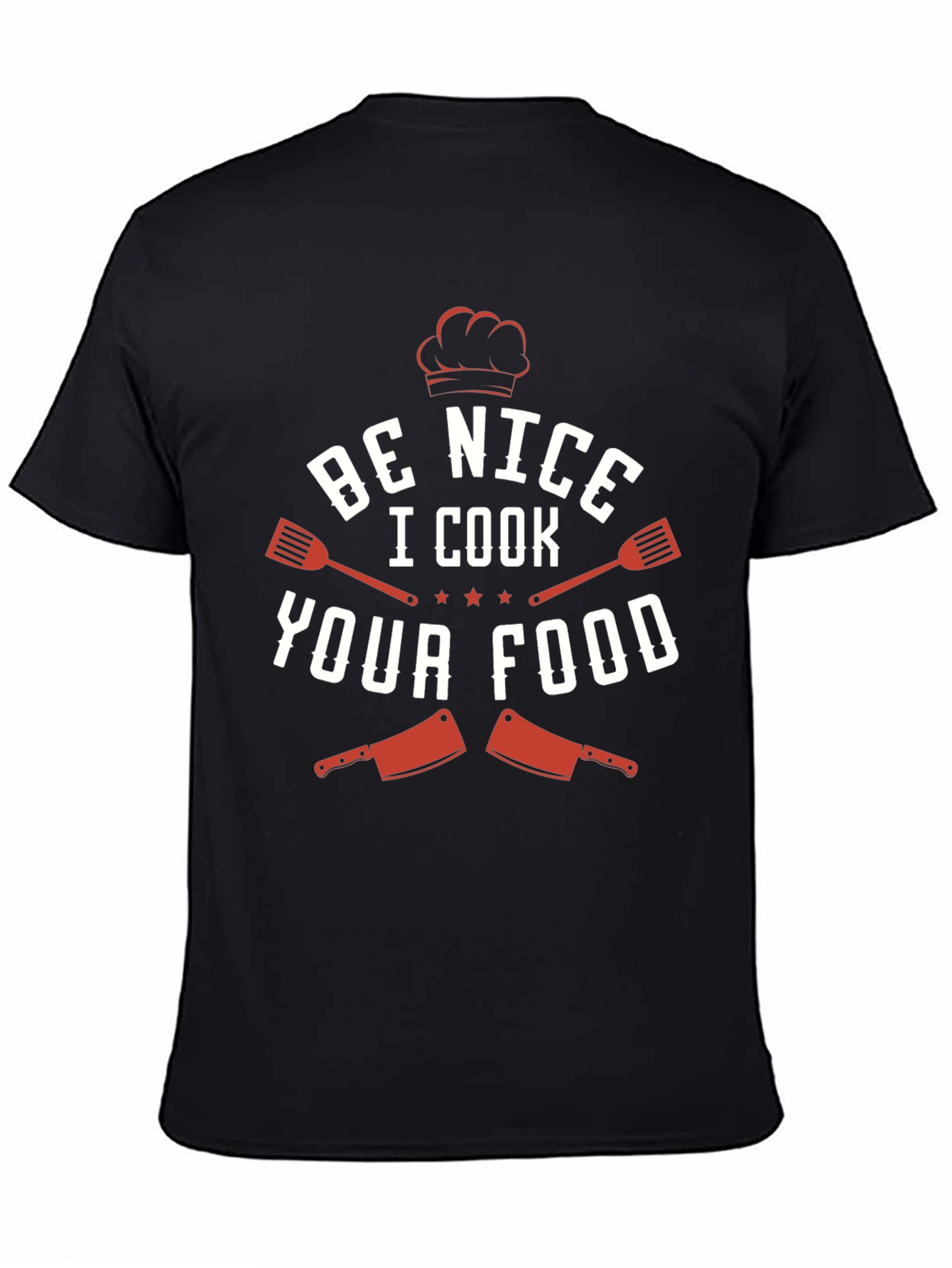 Be Nice I Cook Your Food Funny Chef T-Shirt