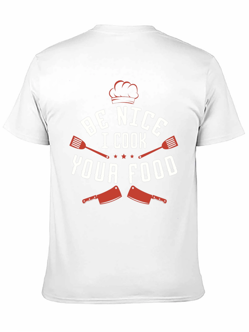 Be Nice I Cook Your Food Funny Chef T-Shirt